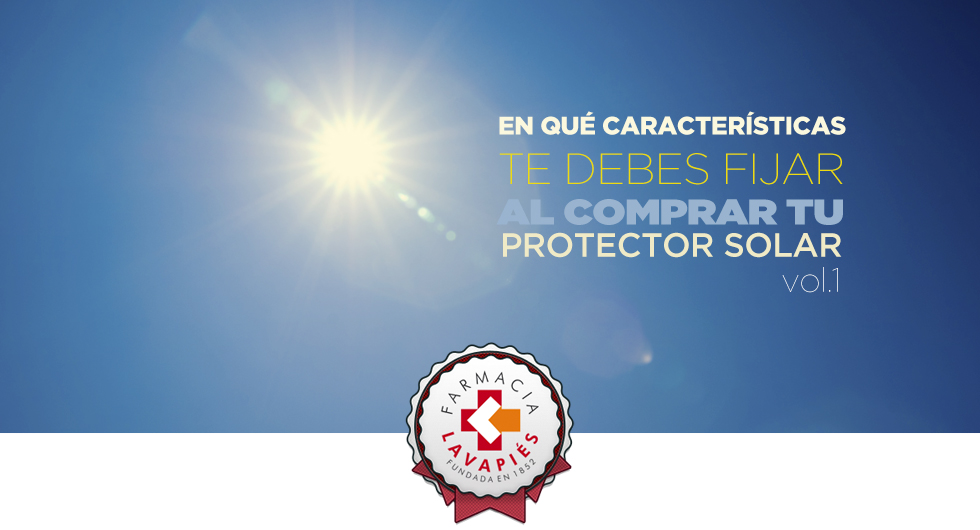 Caracteristicas importantes a la hora de comprar protector solar